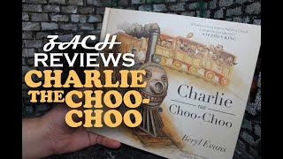 Zach Reviews Charlie The ChooChoo By Stephen King (writing as Beryl Evans) The Movie Castle
