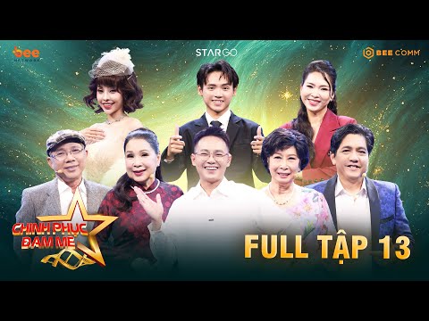 CHINH PHỤC ĐAM MÊ Mùa 2 - Tập 13: Hai sắc thái cảm xúc song hành, bất ngờ nối tiếp bất ngờ