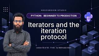 Iterators and the iteration protocol | Python Beginner to Production 50/94