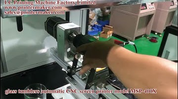 glass tumblers automatic CNC screen printer model MSP-400X