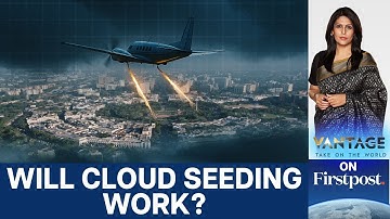 New Delhi’s Bold Move: Artificial Rain to Fight Pollution | Vantage with Palki Sharma | N18G
