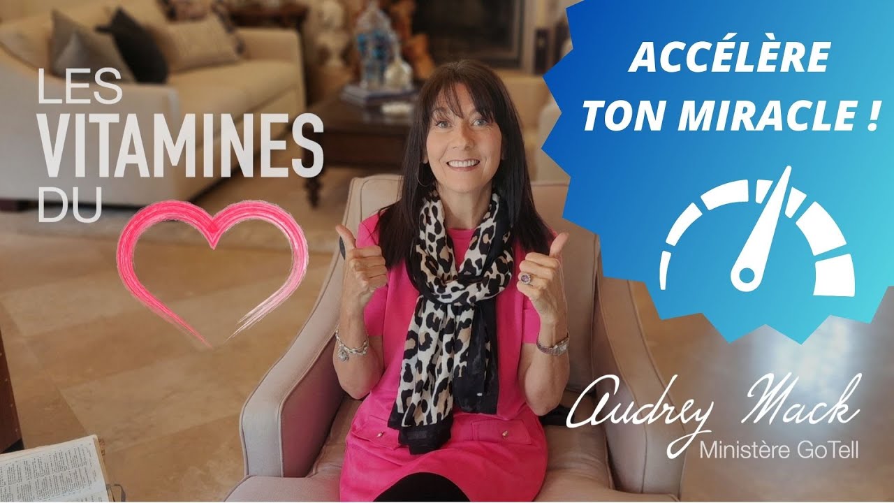 Accélère ton miracle !