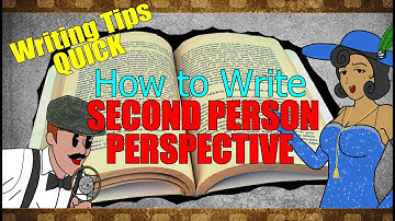 Second Person Perspective - Writing Tips Quick!