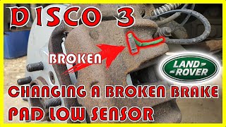 Discovery 3 2 7 Tdv6 brake pad wear sensor renewal disoc 3 disco4 discovery 4