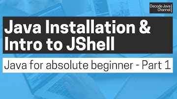 Java installation and introduction to JShell (Java tutorial for absolute beginner - Part 1)