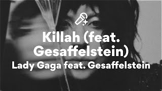 Lady Gaga Feat. Gesaffelstein, Killah 