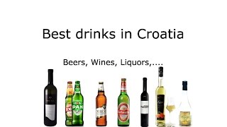 Top 20 Drinks In Croatia (Beers, Wines,Brandy)