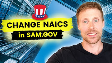 How to change NAICS Codes in the New SAM.gov System (2021) for Government Contractors | GovKidMethod