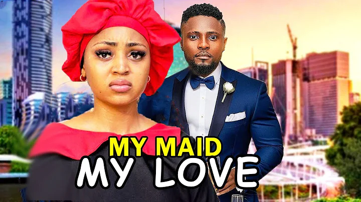 MY MAID MY LOVE - MAURICE SAM, REGINA DANIELS, CHIOMA NWAOHA  Latest Nigerian Nollywood Movie