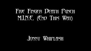 Video thumbnail of "M.I.N.E. (End This Way) | Five Finger Death Punch | Vocal Cover"