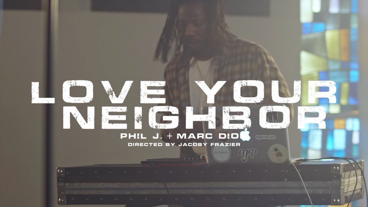 Phil J. - Love Your Neighbor (Live)