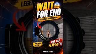 Wait For End 😱 Legendary Sniper Headshot in Free Fire 🔥