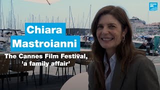 The Cannes Film Festival, A Family Affair Chiara Mastroianni Speaks To France 24