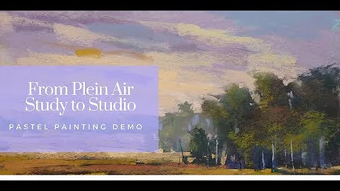 Demo: Landscape Painting From Plein Air to Studio