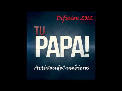 Tu Papa- El Champu