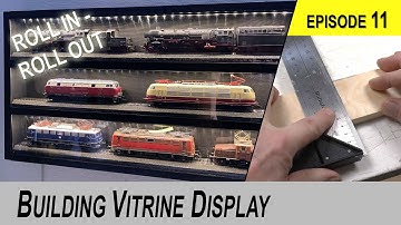 Building a Vitrine Train Display for ROLL-IN / ROLL-OUT operation