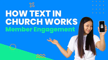 How Text In Church Works: Member Engagement