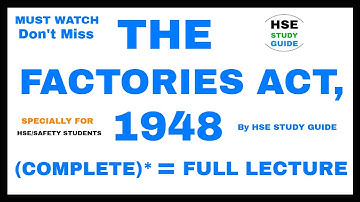 The Factories Act, 1948 || (COMPLETE)* FACTORIES ACT, 1948 || Full Lecture on The Factory Act, 1948
