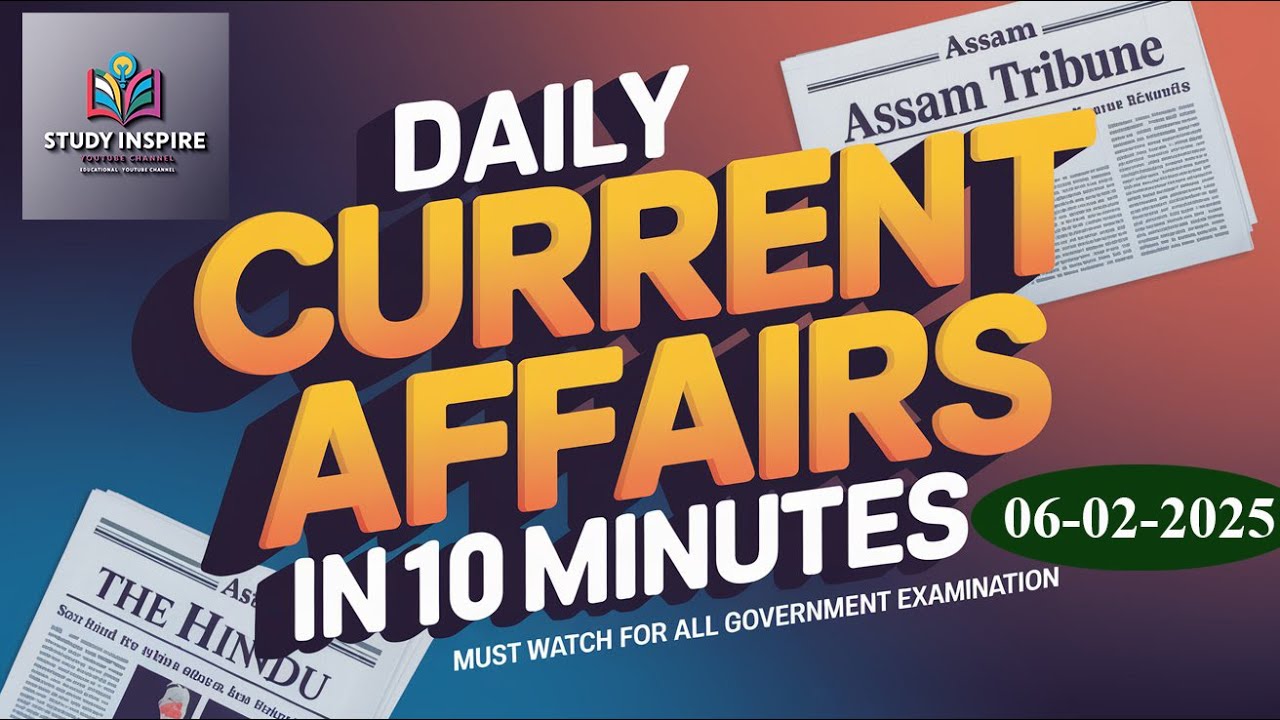6 February 2025 | Daily Current Affairs | Current Affairs Today ...