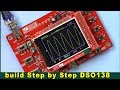 DSO138 Digital Oscilloscope Kit step by step build