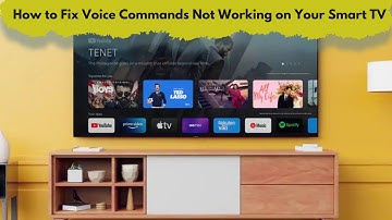 How to Fix Voice Commands Not Working on Your Smart TV?