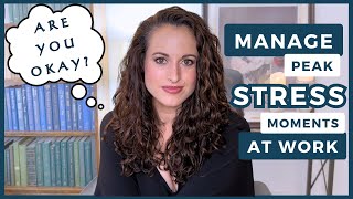 Manage Stressful Moments at Work: Ask Yourself, 'Am I Okay Right Now?