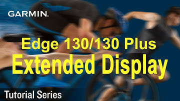 Tutorial – Edge 130/130 plus: Extended Display Mode