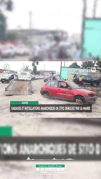 🔴 [FlashInfos] Libreville : garages et installations anarchiques de STFO démolies par la Mairie