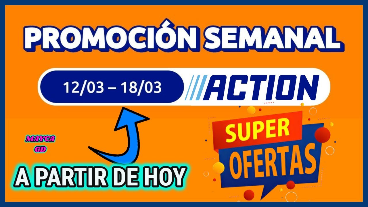 action-super-ofertas-promoci-n-semanal-a-partir-de-hoy-12-marzo-hasta