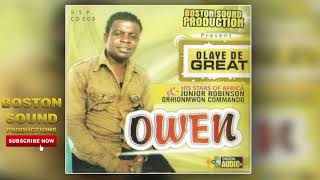 BENIN MUSIC► Olaye De Great - Owen[Full Album] | Boston Sound Production