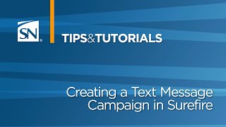 SN Tips&Tutorials: Creating a Text Message Campaign in Surefire