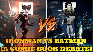 BATMAN VS IRON MAN DEBATE (JTHEGREAT VS @WildCatTheBold )(HEATED DEBATE LEADS TO RAGE QUIT)