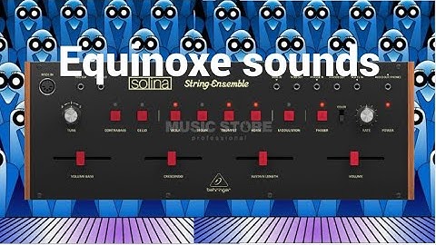 Behringer Solina Ensemble - Equinoxe sounds