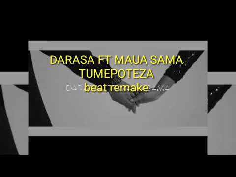 Darasa Ft Maua Sama Tumepoteza Instrumental Beat Remake