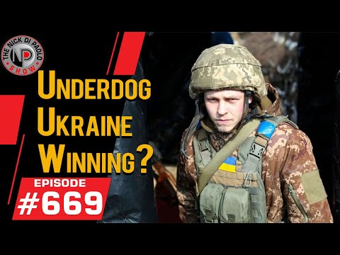 The Nick Di Paolo Show - "Underdog Ukraine Winning?"- YouTube "Friendly" Version
