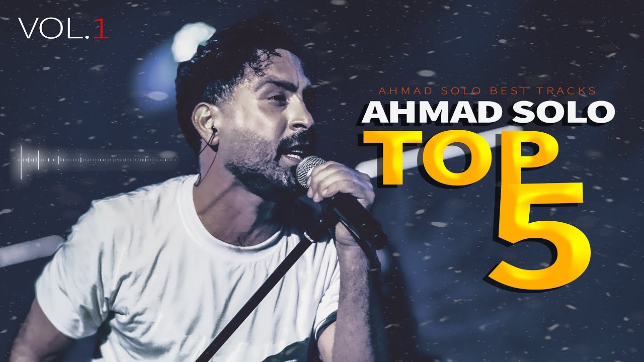 Ahmad Solo   Top 5  Vol 1       5     