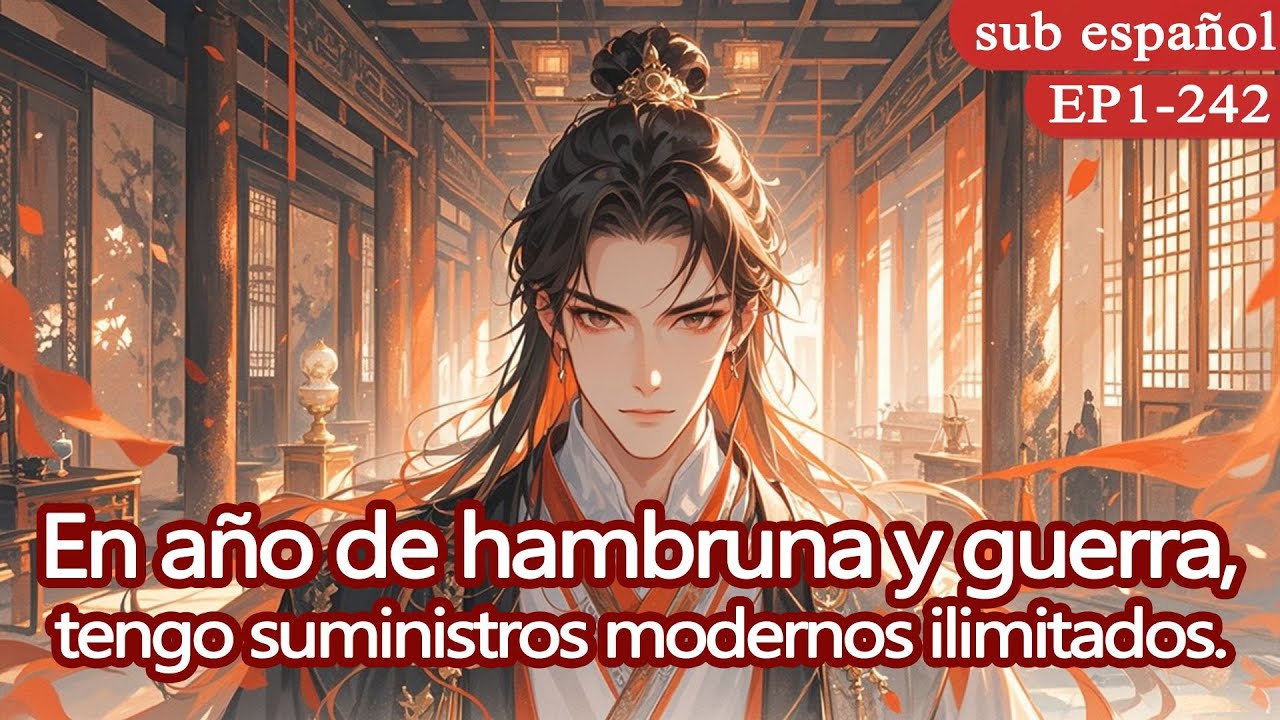 [Conectar pasado y presente]En año de hambruna y guerra,tengo suministros modernos ilimitados.