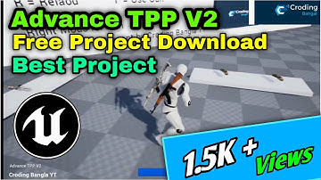 Unreal Engine Advance TPP V2 Free Project Download by Coding Bangla YT Free TPP Template Shooting