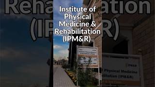 Institute of Physical Medicine and Rehabilitation, KMU Peshawar #khybermedicaluniversity #ipmr