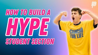 How To Build a Hype Student Section