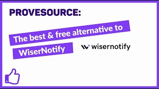 The Best Free WiserNotify Social Proof Alternative #wisernotify #socialproof #provesource