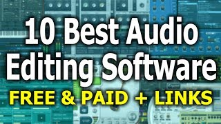 10 BEST AUDIO EDITING SOFTWARE (FREE & PAID)