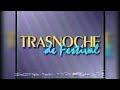 Bumper De Auspiciadores Megavisión Trasnoche De Festival Febrero 1996 LOCUCIÓN PROPIA Bumper De Auspiciadores Megavisión Trasnoche De Festival Febrero 1996 LOCUCIÓN PROPIA
