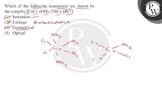 Which of the following isomerisms are shown by the complex \( \left[\mathrm{CoCl}_{2}(\mathrm{OH....