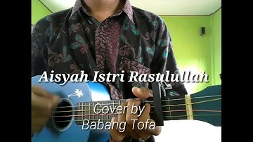 Aisyah Istri Rasulullah || Cover kentrung by Babang Tofa