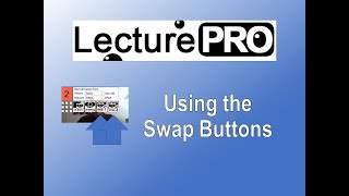 LecturePRO Swap Buttons Demonstrations