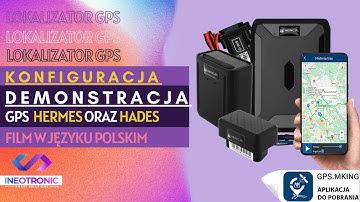 GPS.MKING GPS PREZENTACJA OBSŁUGI I DZIAŁANIA LOKALIZATORÓW HADES H80 ORAZ HERMES H18 - GOSPY.PL