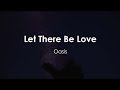 Oasis  let there be love lyric