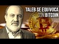 Por qué Taleb se equivoca con Bitcoin