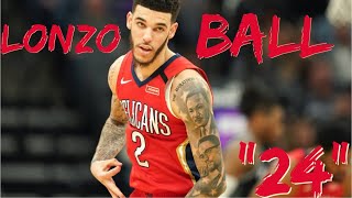 Lonzo Ball “24” Money Man Pelicans Mixtape